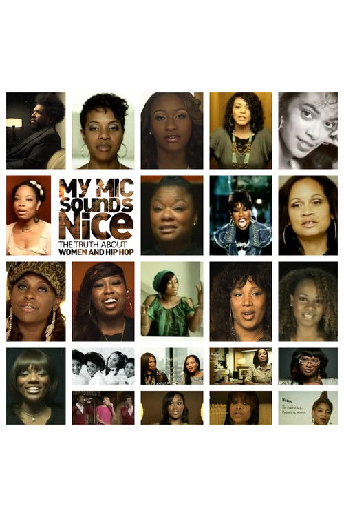 Movie poster for My Mic Sounds Nice: A Truth About Women and Hip Hop (2010)