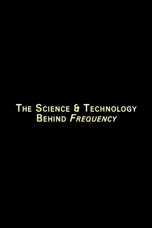 Movie poster for The Science And Technology Behind 'Frequency' (2001)