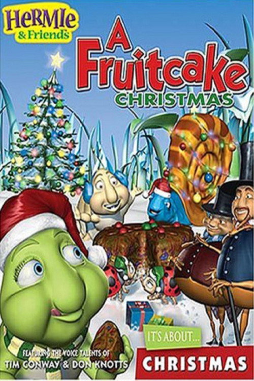 Movie poster for Hermie & Friends: A Fruitcake Christmas (2005)