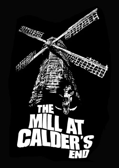 Movie poster for The Mill at Calder's End (2015)
