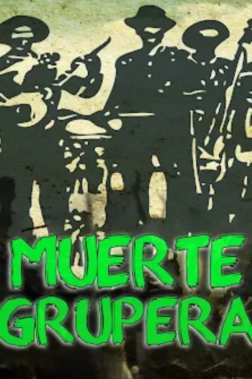 Movie poster for Muerte Grupera de la Sierra (2008)