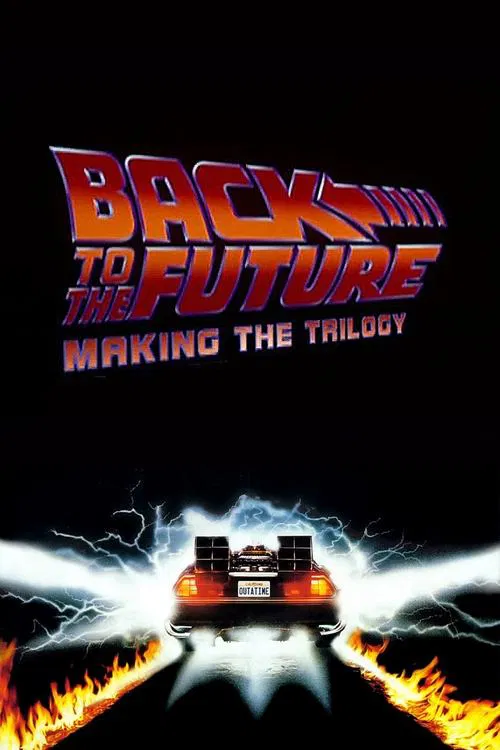 Movie poster for Back to the Future: Making the Trilogy (2002)
