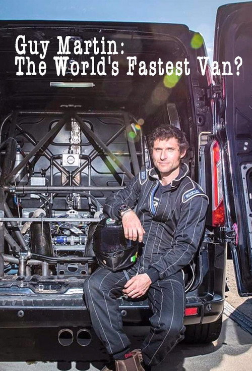 Movie poster for Guy Martin: The World's Fastest Van? (2018)