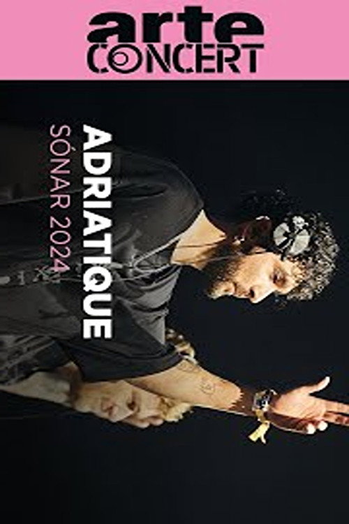 Movie poster for Adriatique @ Sónar 2024 (2024)
