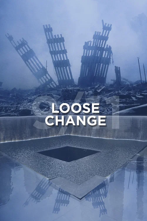 Movie poster for Loose Change (2005)