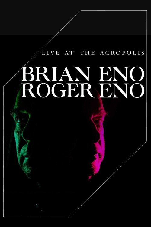 Movie poster for Brian Eno & Roger Eno: Live at the Acropolis, Athens (2023)