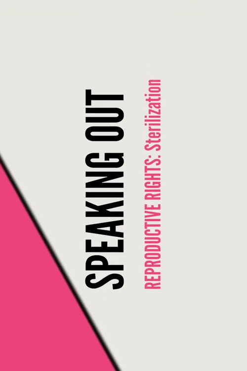 Movie poster for Stand UP, Speak OUT: Reproductive Rights - Sterilization (2023)