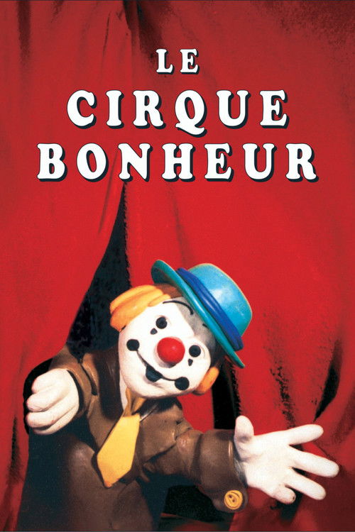 Le cirque bonheur poster