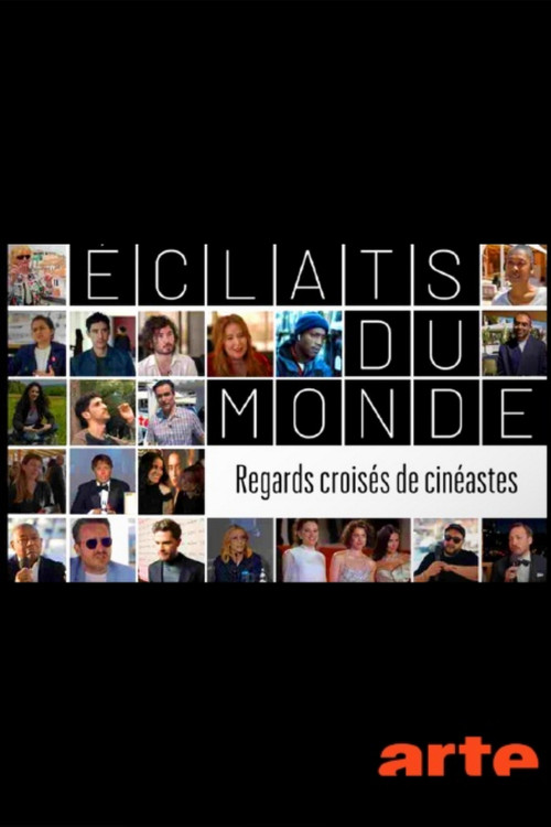 Movie poster for Éclats du monde : regards croisés de cinéastes (2025)