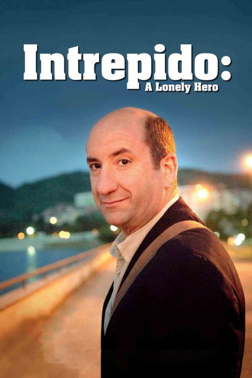 Movie poster for Intrepido: A Lonely Hero (2013)