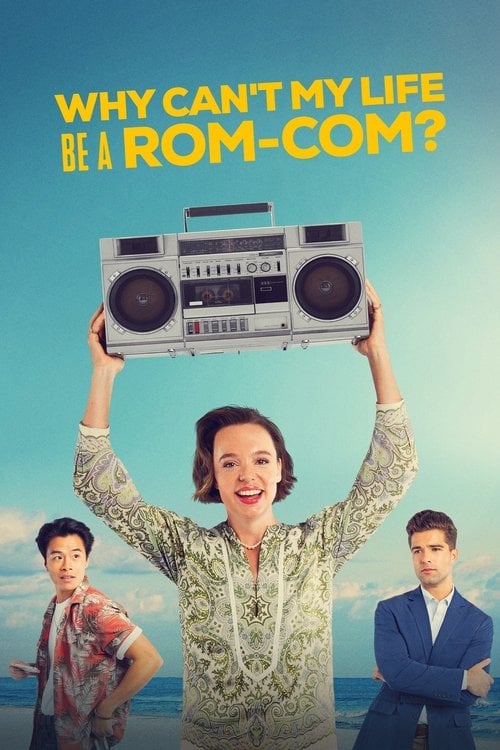 Movie poster for Why Can't My Life Be a Rom-Com? (2023)