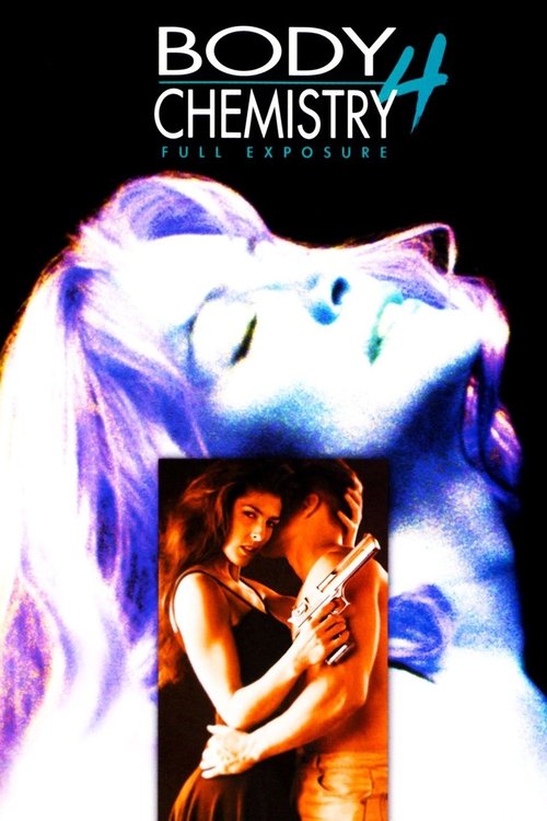 Movie poster for Body Chemistry 4: Full Exposure (1995)
