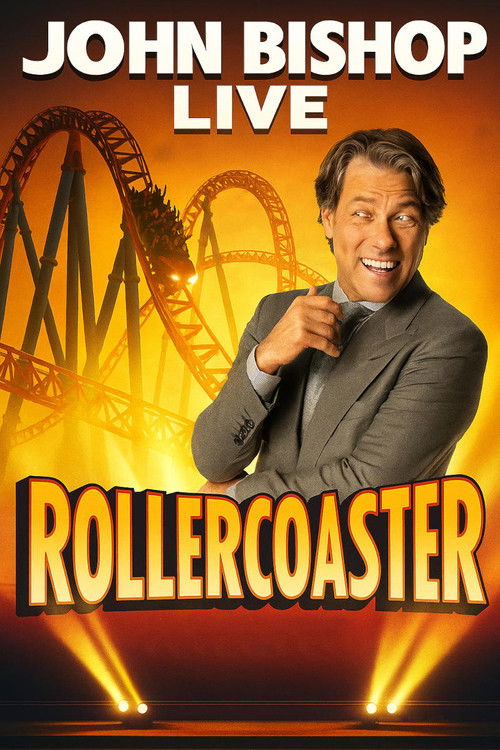 Movie poster for John Bishop Live: Rollercoaster Tour (2012)