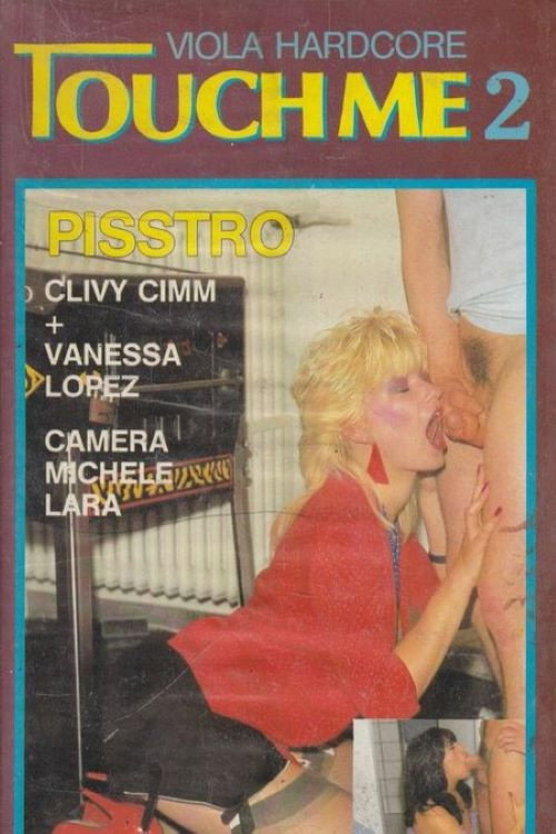 Movie poster for Touch Me 2: Pisstro (1987)
