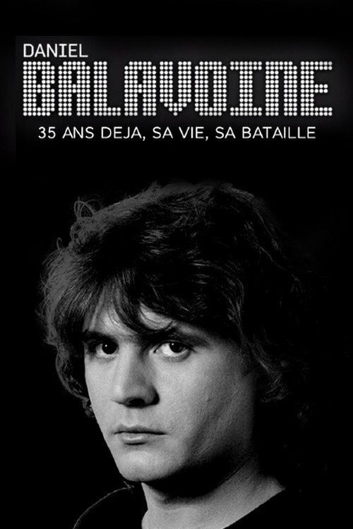 Daniel Balavoine 35 ans déjà - sa vie, sa bataille poster