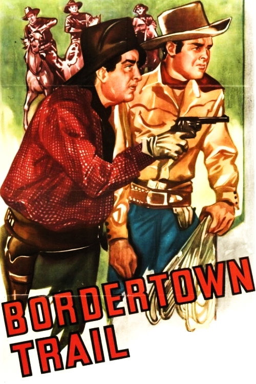 Movie poster for Bordertown Trail (1944)