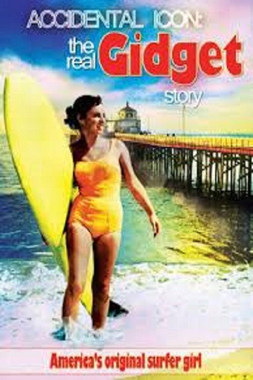 Movie poster for Accidental Icon: The Real Gidget Story (2010)