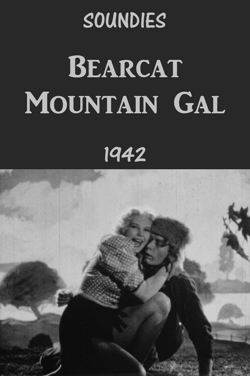 Movie poster for Bearcat Mountain Gal (1942)