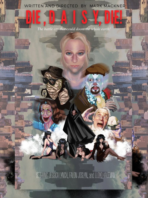 Movie poster for Die, Daisy, Die!