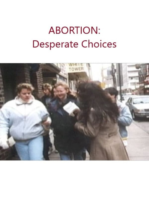 Movie poster for Abortion: Desperate Choices (1992)