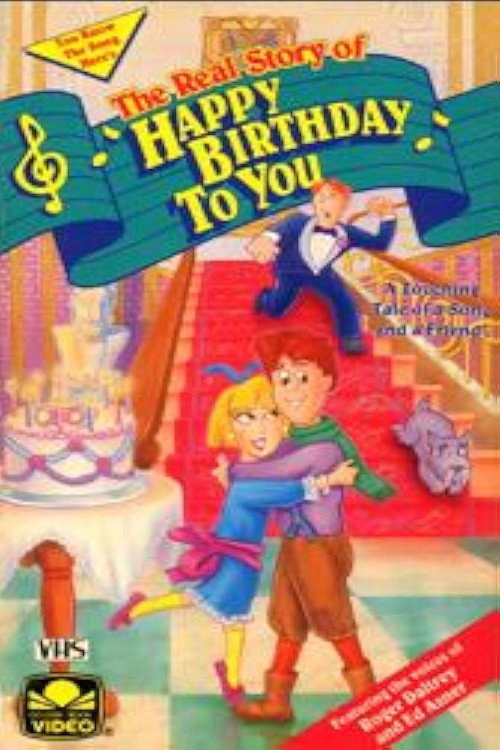 Movie poster for The Real Story of Happy Birthday To You (1991)