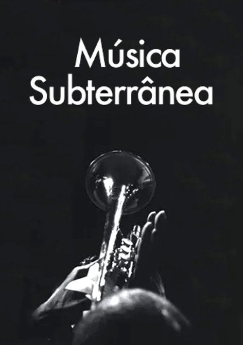 Movie poster for Música Subterrânea (2008)