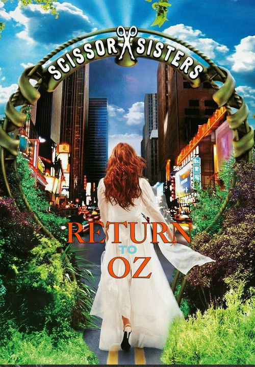 Movie poster for Scissor Sisters: Return to Oz (2004)