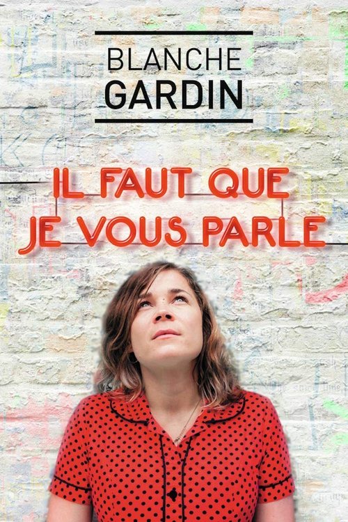 Movie poster for Blanche Gardin - Il faut que je vous parle (2020)