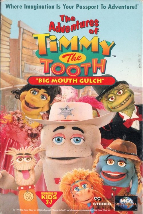 Movie poster for The Adventures of Timmy the Tooth: Big Mouth Gulch (1995)