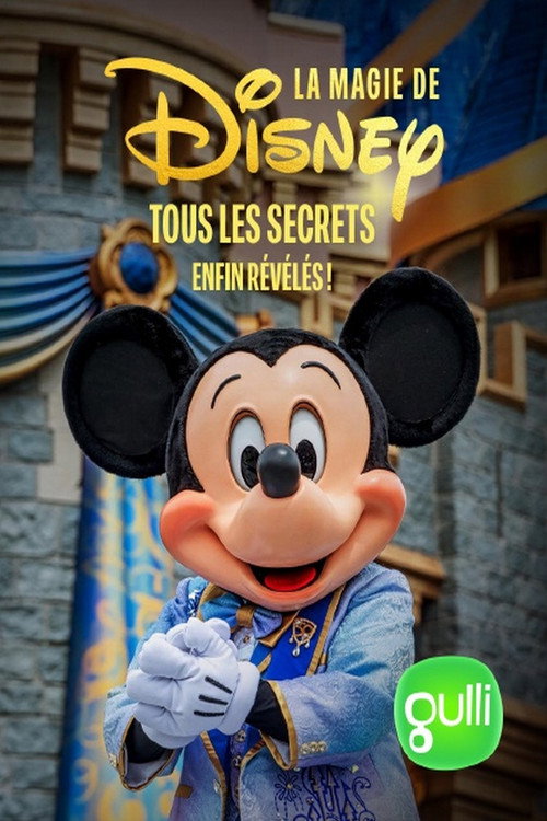 Movie poster for La magie de Disney, tous les secrets enfin révélés (2025)