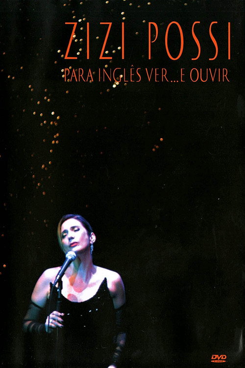 Movie poster for Zizi Possi: Para Inglês Ver... e Ouvir (2016)