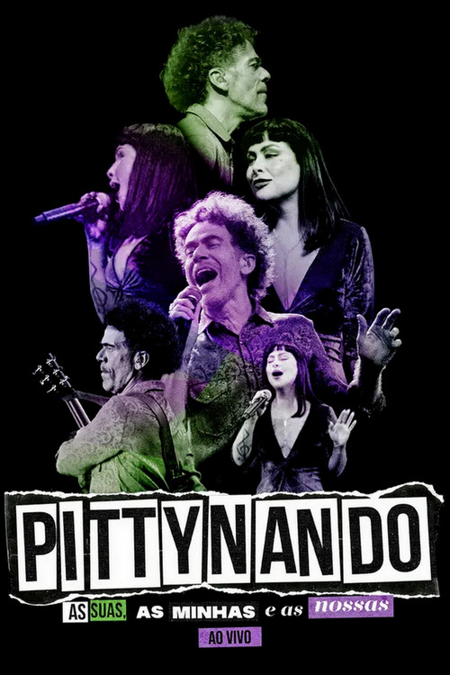Movie poster for PittyNando: As Suas, as Minhas e as Nossas Ao Vivo (2023)