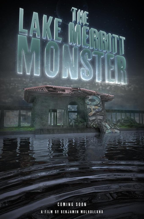 Movie poster for The Lake Merritt Monster (2023)