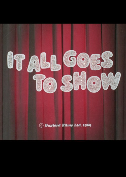 Movie poster for It All Goes to Show (1969)
