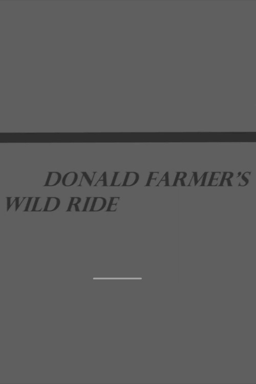 Movie poster for Donald Farmer's Wild Ride (2025)