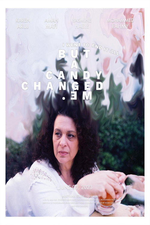 Movie poster for I Went to End It All, but A Candy Changed Me (2023)
