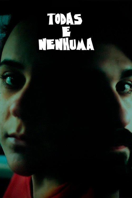 Movie poster for Todas e Nenhuma (2021)