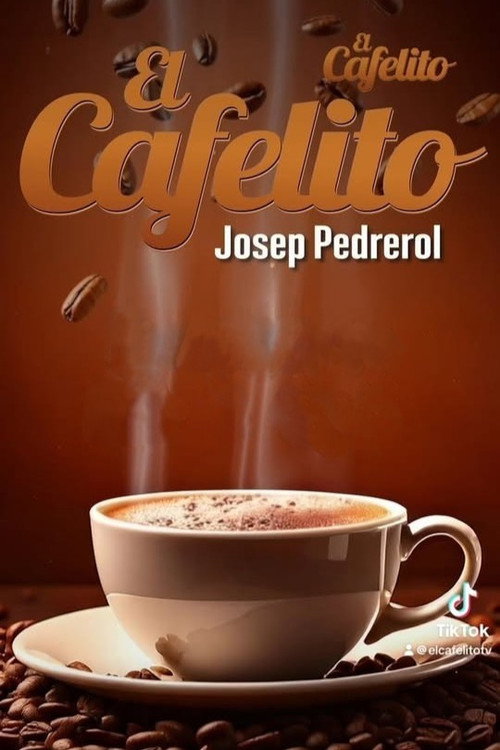 El Cafelito de Josep Pedrerol poster