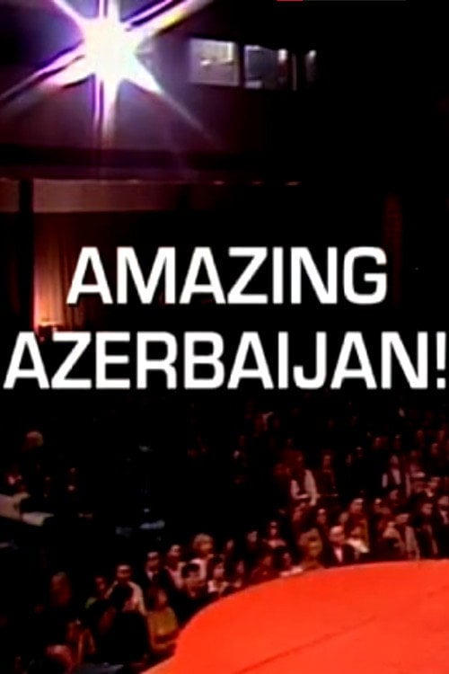 Movie poster for Amazing Azerbaijan! (2012)