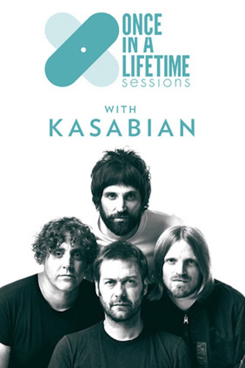 Movie poster for Once in a Lifetime Sessions with Kasabian (2018)