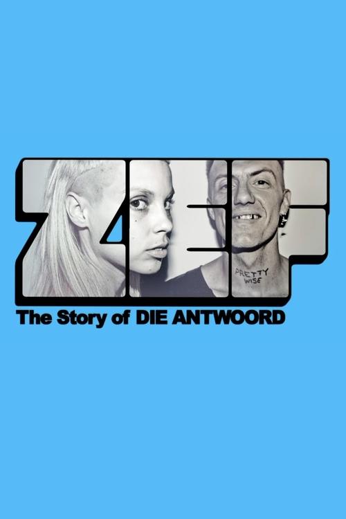 Movie poster for ZEF - The Story of Die Antwoord (2024)