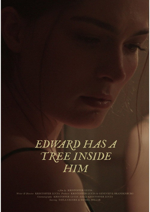 Movie poster for Edward Has A Tree Inside Him (2025)