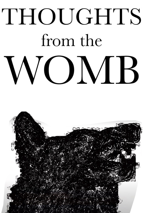 Movie poster for Thoughts from the Womb (2014)