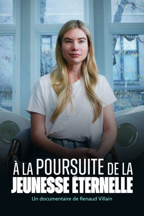 Movie poster for A la poursuite de la jeunesse éternelle (2025)