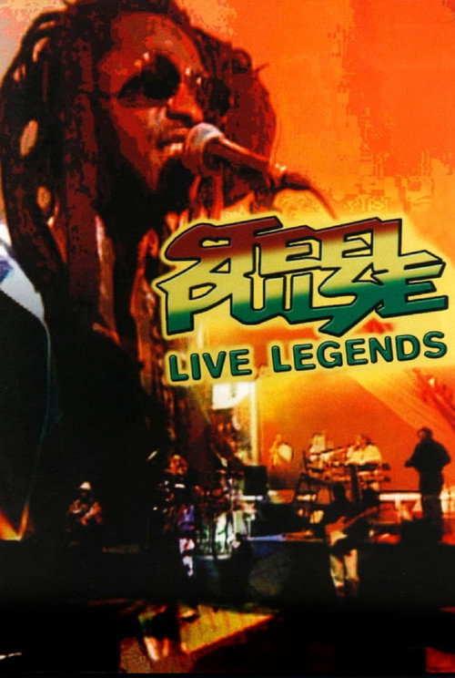 Movie poster for Steel Pulse: Live Legends (2004)