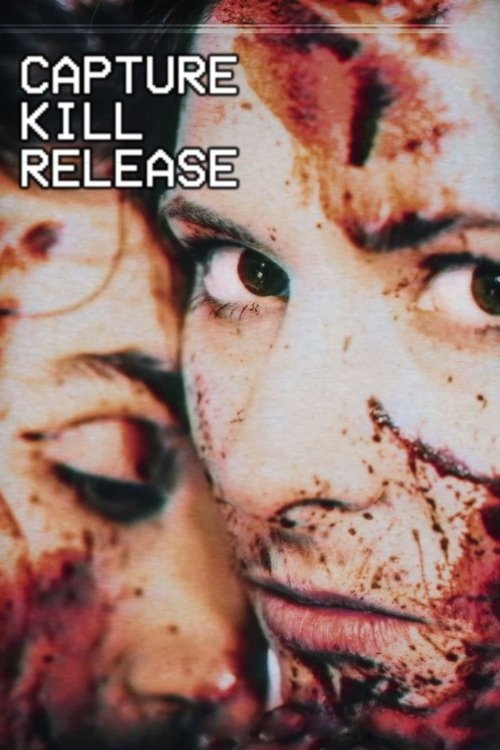 Movie poster for Capture Kill Release (2016)