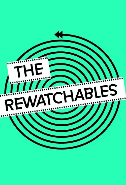Series poster for The Rewatchables (2015)