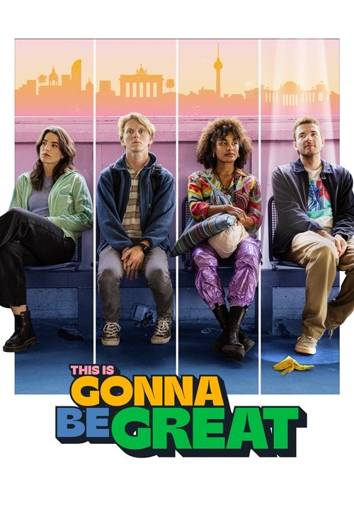 This Is Gonna Be Great poster