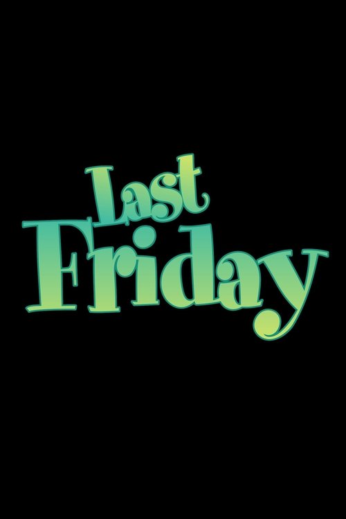 Movie poster for Last Friday