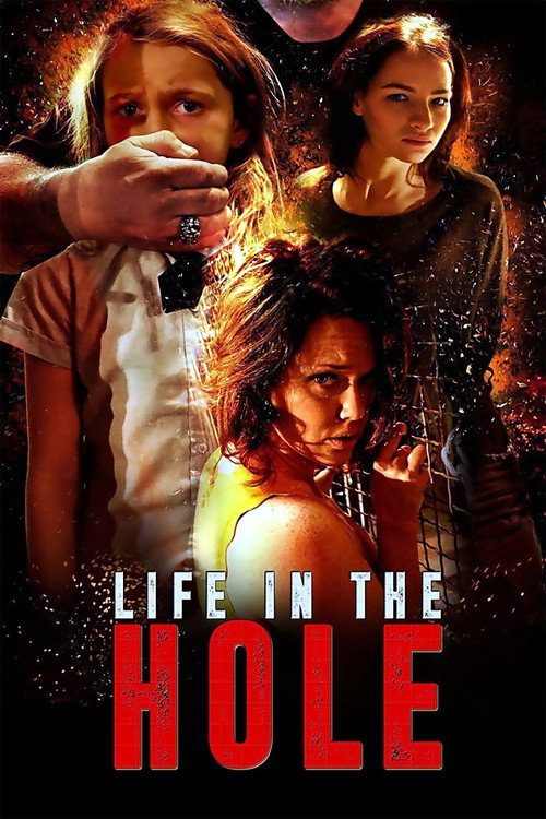 Movie poster for Life In The Hole (2017)